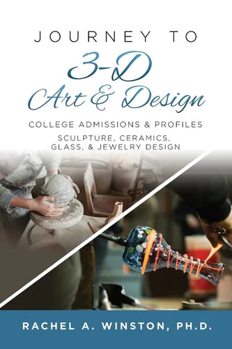 Journey to 3D Art and Design: College Admissions & Profiles - Paperback