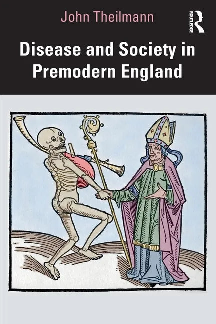 Disease and Society in Premodern England - Paperback