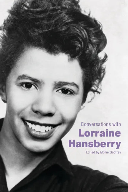 Conversations with Lorraine Hansberry - Hardcover