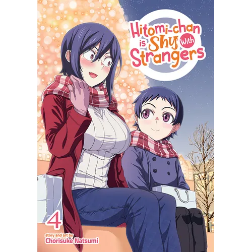 Hitomi-Chan Is Shy with Strangers Vol. 4 - Paperback