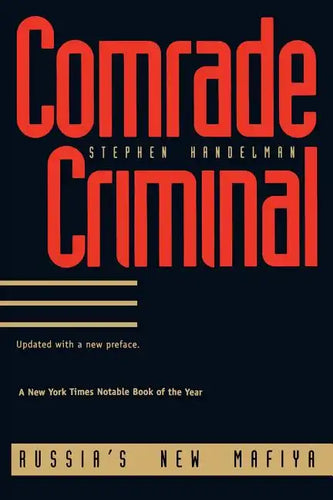 Comrade Criminal: Russia`s New Mafiya - Paperback