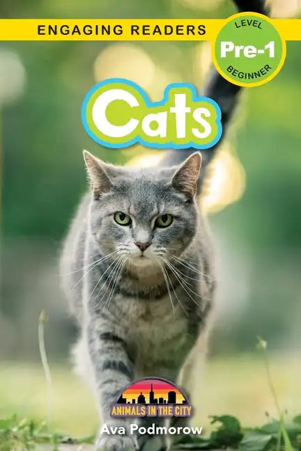 Cats: Animals in the City (Engaging Readers, Level Pre-1) - Paperback