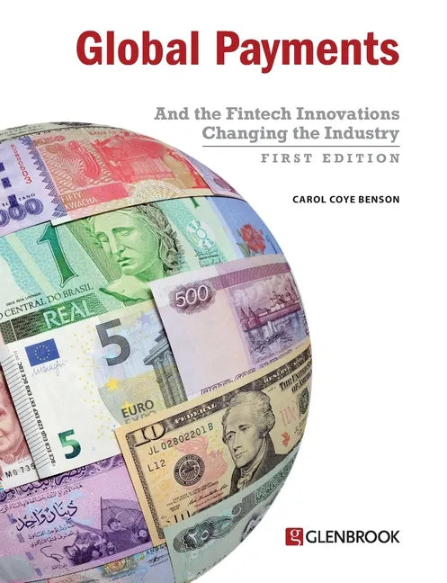 Global Payments: And the Fintech Innovations Changing the Industry - Paperback