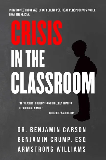 Crisis in the Classroom: Crisis in Education - Hardcover