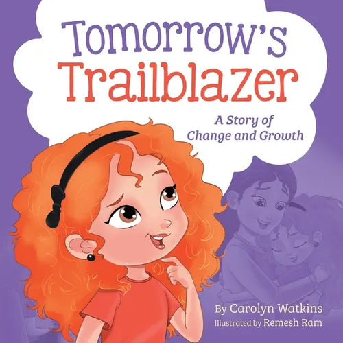 Tomorrow's Trailblazer: A Story of Change and Growth - Paperback