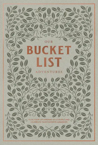 Our Bucket List Adventures: Plan Your Life Dreams as a Couple and Celebrate Your Favorite Memories - Hardcover