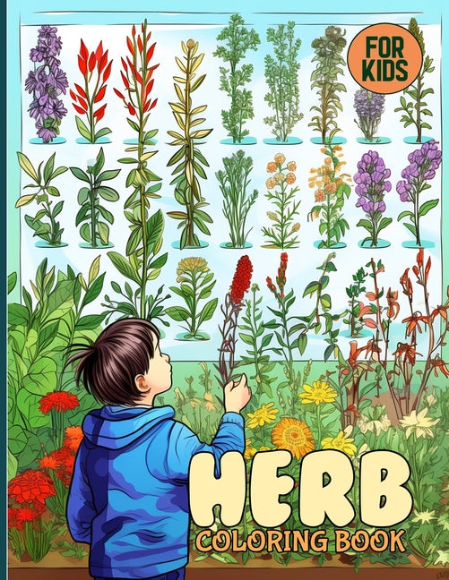 Herb Coloring Book: Herbal Coloring Pages For Kids To Color & Relax - Paperback