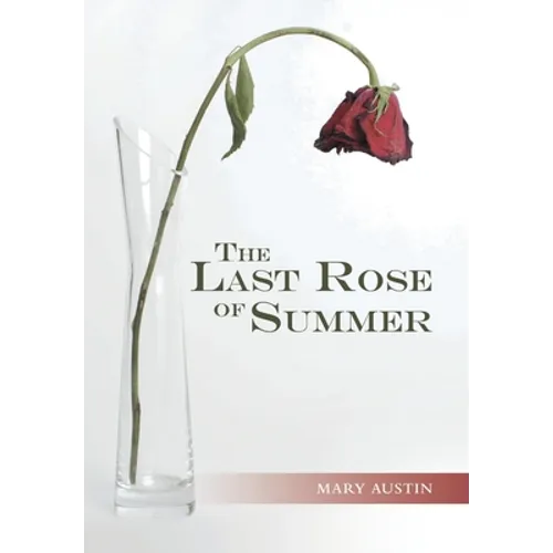 The Last Rose of Summer - Hardcover