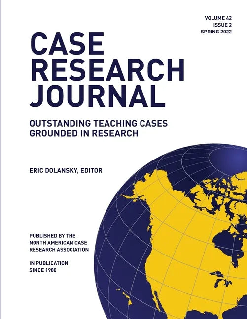 Case Research Journal: 42(2): Outstanding Teaching Cases Grounded in Research - Paperback