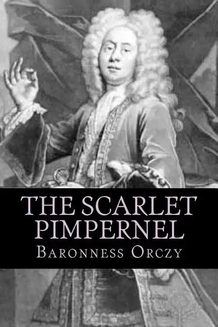 The Scarlet Pimpernel - Paperback