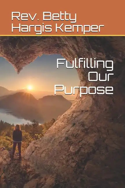 Fulfilling Our Purpose - Paperback
