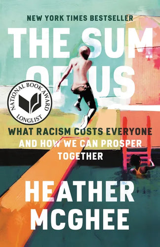The Sum of Us: What Racism Costs Everyone and How We Can Prosper Together - Paperback
