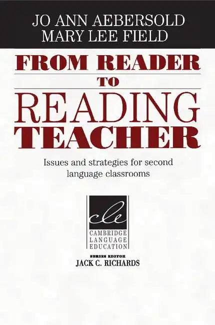 From Reader to Reading Teacher: Issues and Strategies for Second Language Classrooms - Paperback