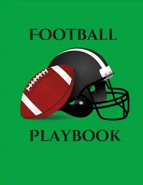 Football Playbook: 100 Page Football Coach Notebook with Field Diagrams to Creating Drills, Draw Up Plays, and Scouting! - Paperback