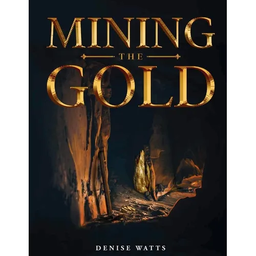 Mining The Gold - Paperback