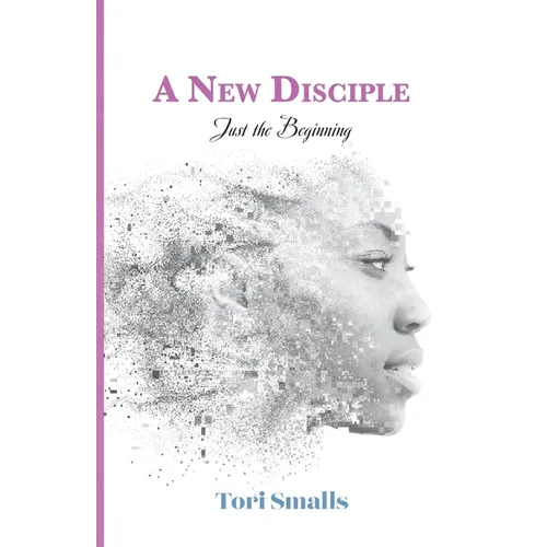 A New Disciple: Just the Beginning - Paperback