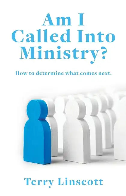 Am I Called Into Ministry?: How to determine what comes next. - Paperback