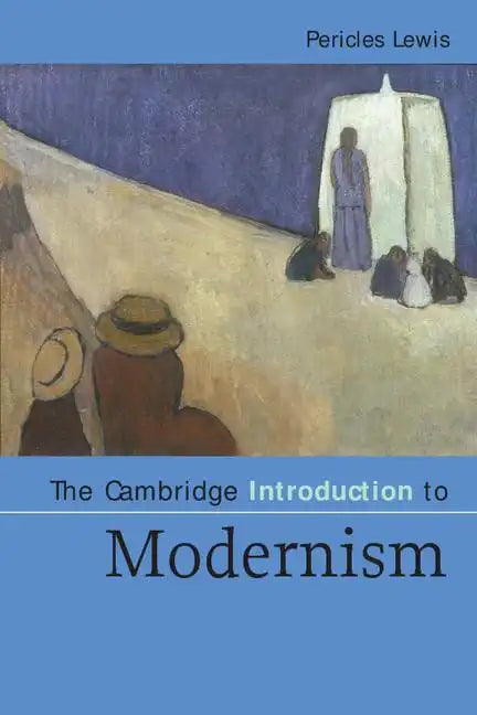 The Cambridge Introduction to Modernism - Paperback