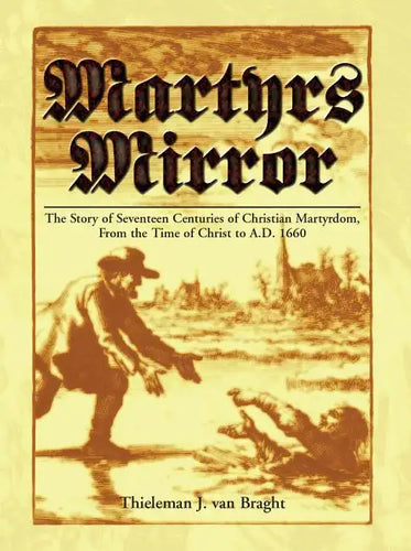 Martyrs Mirror - Hardcover