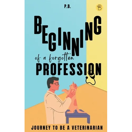 Beginning of a Forgotten Profession - Paperback