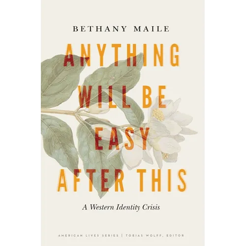 Anything Will Be Easy After This: A Western Identity Crisis - Paperback