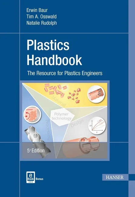 Plastics Handbook: The Resource for Plastics Engineers - Hardcover