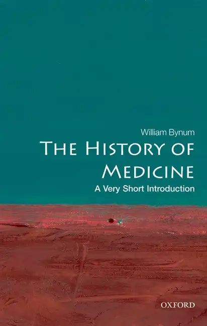 The History of Medicine: A Very Short Introduction - Paperback
