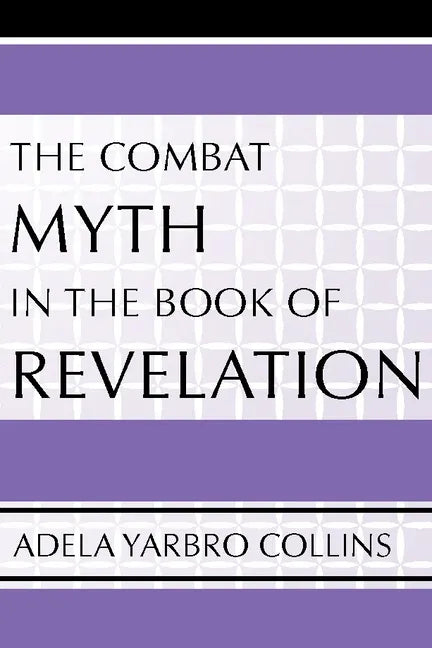 The Combat Myth in the Book of Revelation - Paperback