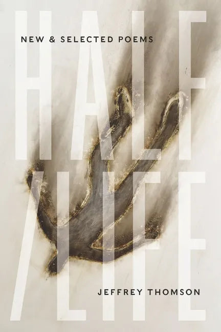 Half/Life: New & Selected Poems - Paperback