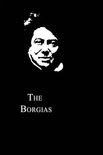 The Borgias - Paperback