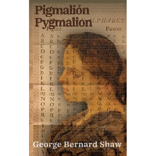 Pigmalión - Pygmalion - Paperback