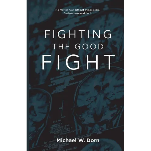 Fighting the Good Fight - Paperback
