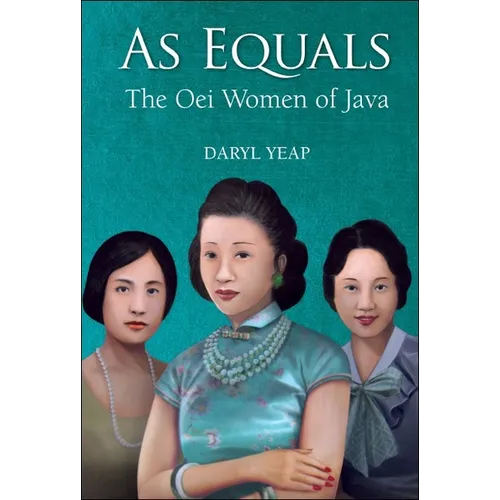 As Equals: The Oei Women of Java - Hardcover