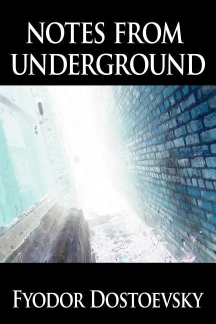 Notes from Underground - Paperback