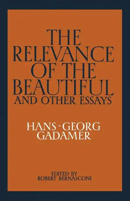The Relevance of the Beautiful and Other Essays - Paperback