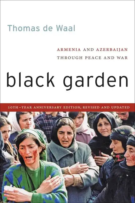 Black Garden: Armenia and Azerbaijan Through Peace and War - Paperback