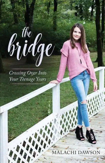 The Bridge: Crossing Over Into Your Teenage Years - Paperback
