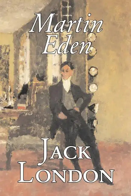 Martin Eden by Jack London, Fiction, Action & Adventure - Paperback