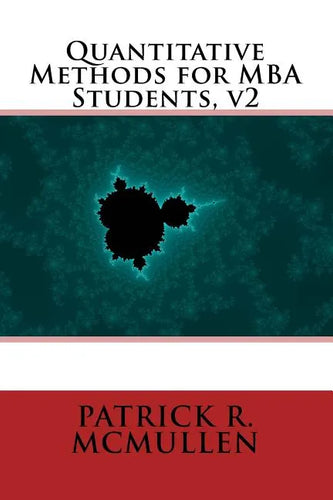 Quantitative Methods for MBA Students, v2 - Paperback