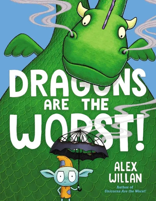 Dragons Are the Worst! - Hardcover