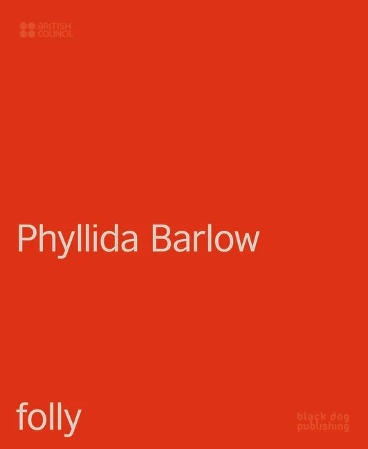 Phyllida Barlow: Folly - Hardcover