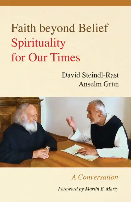 Faith Beyond Belief: Spirituality for Our Times - Paperback