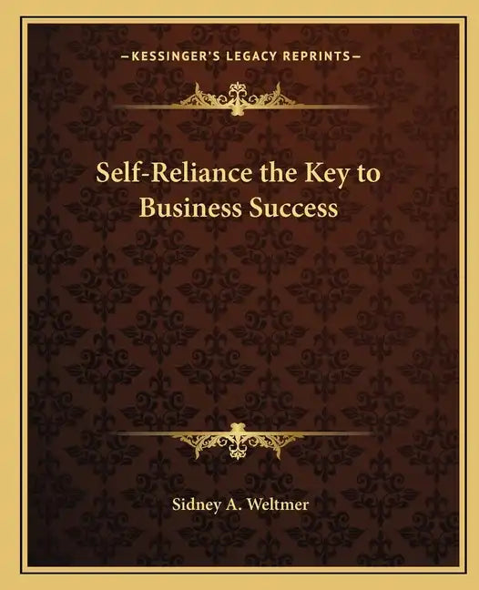 Self-Reliance the Key to Business Success - Paperback