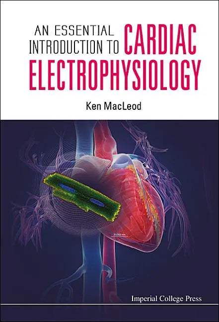 An Essential Introduction to Cardiac Electrophysiology - Paperback