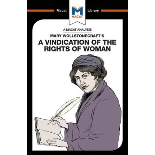 An Analysis of Mary Wollstonecraft's a Vindication of the Rights of Woman - Paperback