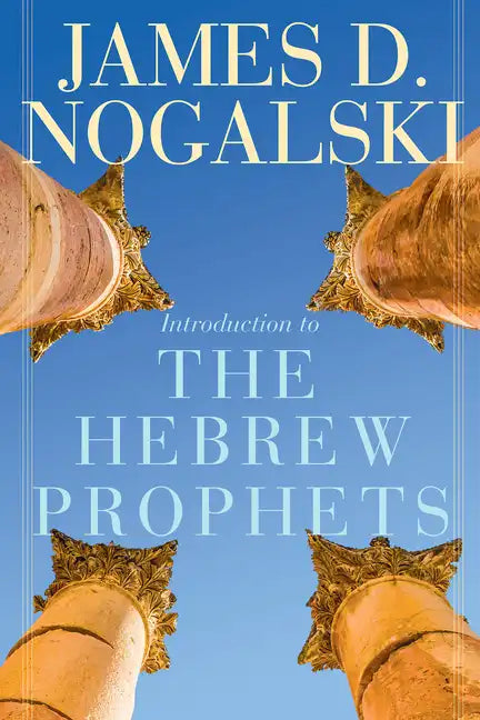 Introduction to the Hebrew Prophets - Paperback