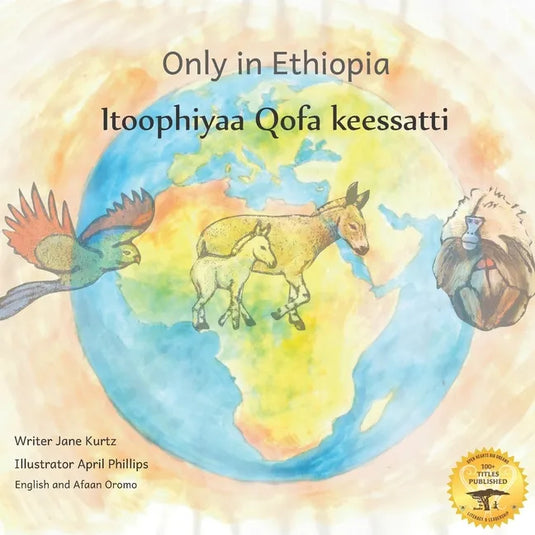 Only in Ethiopia: East Africa's Rarest Animals in Afaan Oromo and English - Paperback