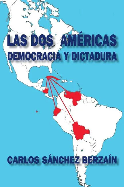 Las dos Américas: Democracia y dictadura - Paperback