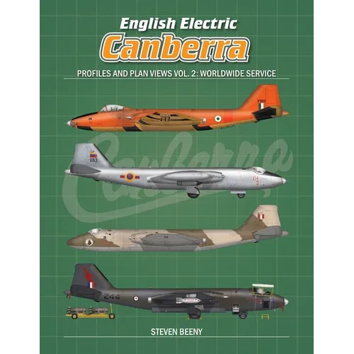 English Electric Canberra Profiles and Plan Views Vol. 2: Worldwide Service - Paperback