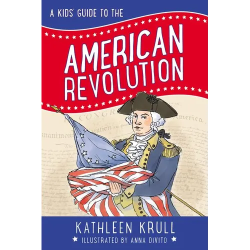 A Kids' Guide to the American Revolution - Paperback